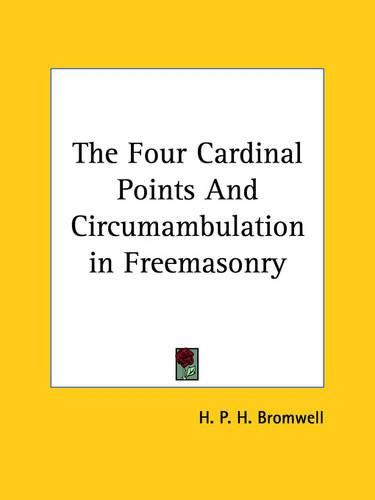 Cover image for The Four Cardinal Points and Circumambulation in Freemasonry