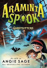 Cover image for Araminta Spook: Ghostsitters