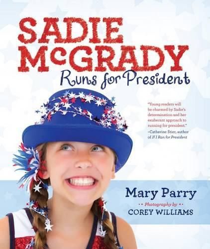 Cover image for Sadie McGrady Runs for President