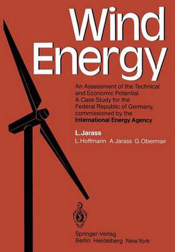 Wind Energy: An Assessment of the Technical and Economic Potential A Case Study for the Federal Republic of Germany, commissioned by the International Energy Agency