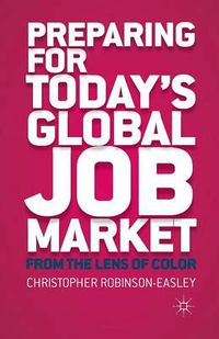 Cover image for Preparing for Today's Global Job Market: From the Lens of Color