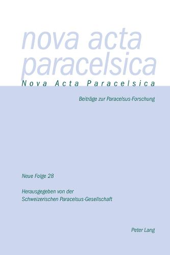 Cover image for Nova ACTA Paracelsica 28/2018: Beitraege Zur Paracelsus-Forschung