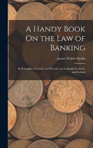 Cover image for A Handy Book On the Law of Banking