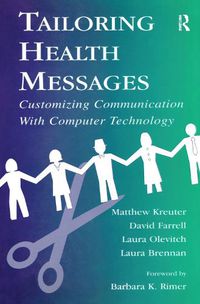 Cover image for Tailoring Health Messages: Customizing Communication With Computer Technology