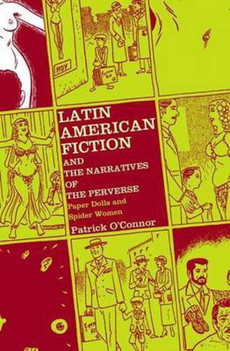 Cover image for Latin American Fiction and the Narratives of the Perverse: Paper Dolls and Spider Women
