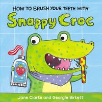 Cover image for How to Brush Your Teeth with Snappy Croc