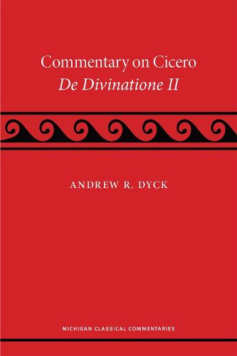 Cover image for A Commentary on Cicero, De Divinatione II