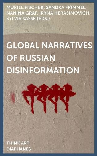 Cover image for Global Narratives of Russian Disinformation