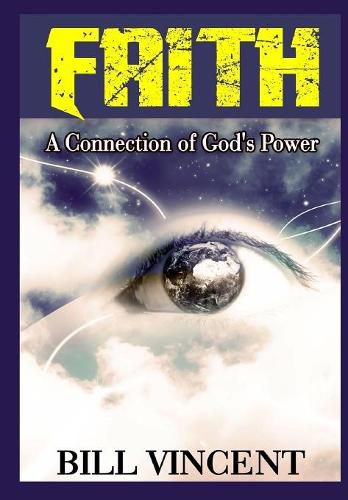 Cover image for Faith: A Connection of God's Power