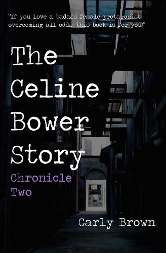 Cover image for The Celine Bower Story: Chronicle Two