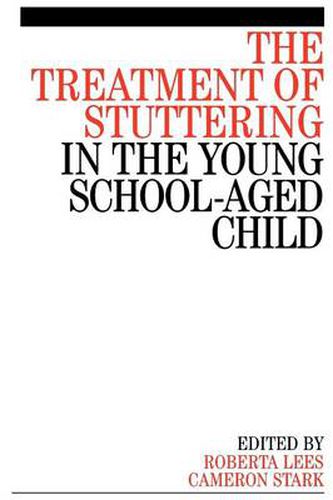 Cover image for The Treatment of Stuttering in the Young School Aged Child