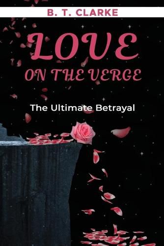 Cover image for Love On The Verge The Ultimate Betrayal