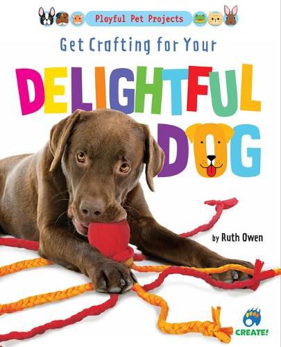 Cover image for Get Crafting for Your Delightful Dog