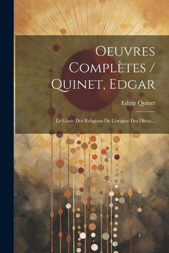Cover image for Oeuvres Completes / Quinet, Edgar