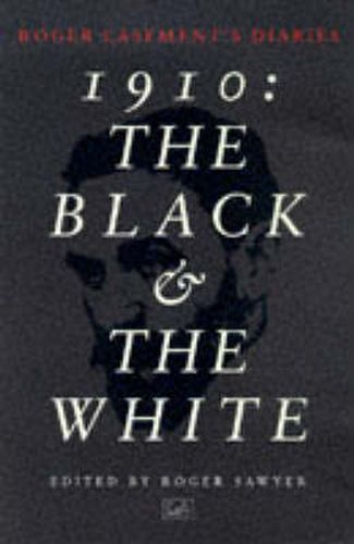 Roger Casement's Diaries: 1910 - the Black and the White