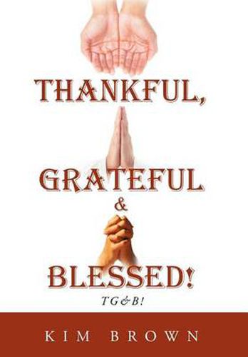 Cover image for Thankful, Grateful & Blessed!