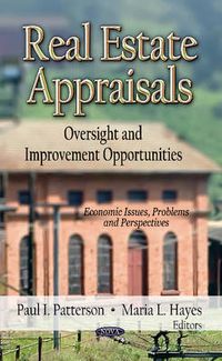 Cover image for Real Estate Appraisals: Oversight & Improvement Opportunities