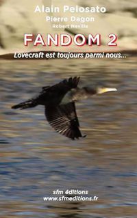 Cover image for Fandom 2: 2003-2016 Lovecraft est toujours parmi nous...