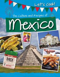 Cover image for The Culture and Recipes of Mexico