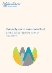 Cover image for Capacity needs assessment tool: school-based food and nutrition education