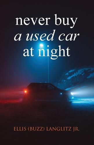 Cover image for Never Buy a Used Car at Night