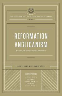 Cover image for Reformation Anglicanism: A Vision for Today's Global Communion