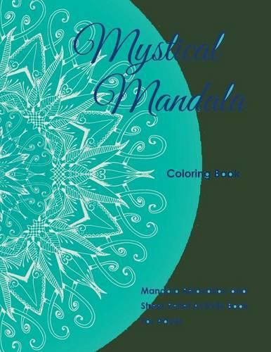 Cover image for Mystical Mandala Coloring Book: Mandala Relaxation and Stress Relief Activity Book For Adults