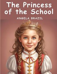 Cover image for The Princess of the School