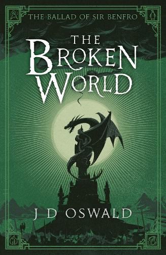 The Broken World: The Ballad of Sir Benfro Book Four
