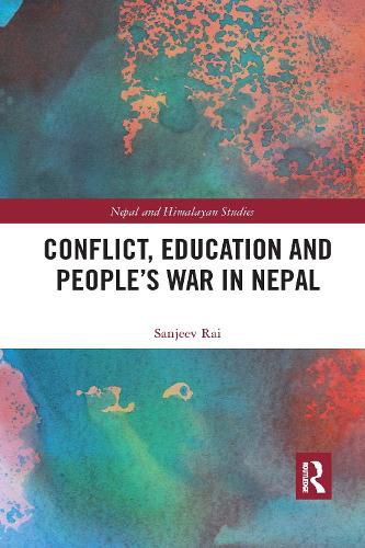 Cover image for Conflict, Education and People's War in Nepal