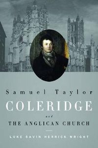 Cover image for Samuel Taylor Coleridge and the Anglican Church