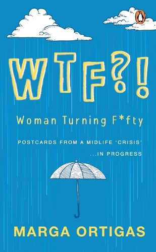 WTF - WOMAN TURNING FIFTY