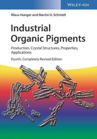 Cover image for Industrial Organic Pigments 4e - Production, Crystal Structures, Properties, Application