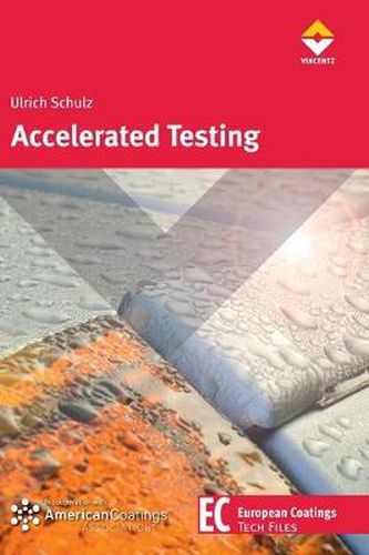 Cover image for Accelerated Testing: Nature and Artificial Weathering in the Coatings Industry