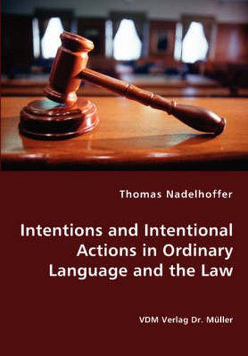 Cover image for Intentions and Intentional Actions in Ordinary Language and the Law