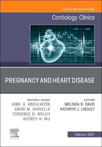 Cover image for Pregnancy and Heart Disease, An Issue of Cardiology Clinics