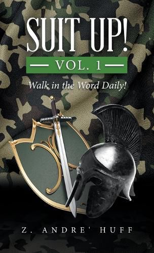 Cover image for Suit Up! Vol. 1: Walk in the Word Daily!