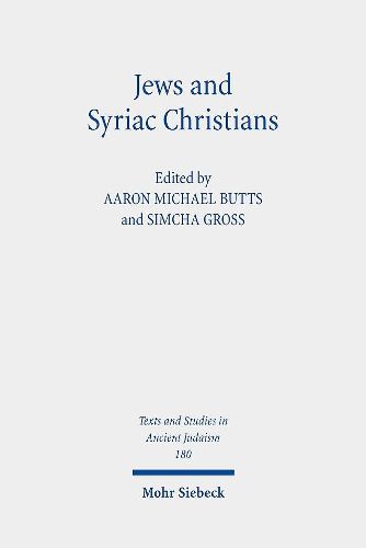 Cover image for Jews and Syriac Christians: Intersections across the First Millennium