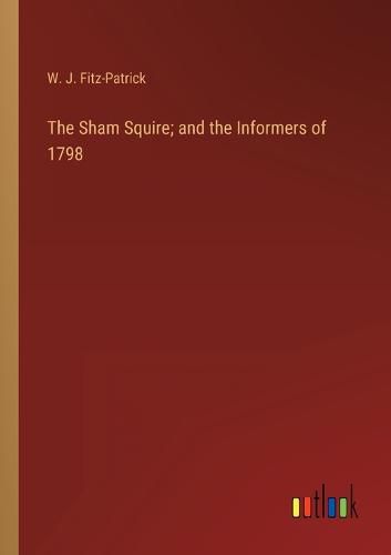 Cover image for The Sham Squire; and the Informers of 1798