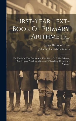 Cover image for First-year Text-book Of Primary Arithmetic