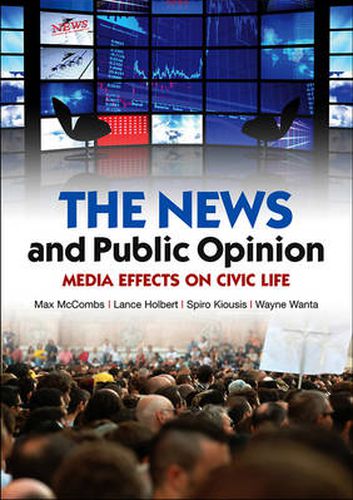 Cover image for The News and Public Opinion: Media Effects on Civic Life