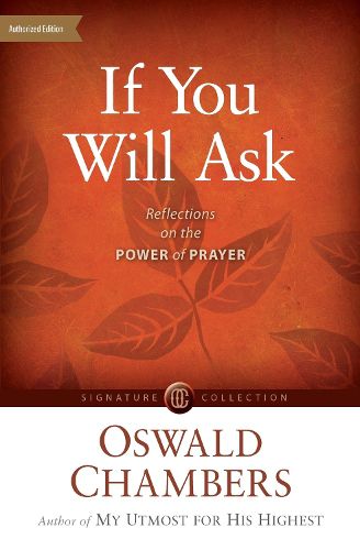 Cover image for If You Will Ask: Reflections on the Power of Prayer