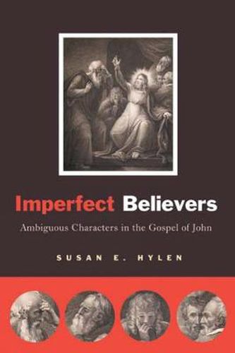 Cover image for Imperfect Believers: Ambiguous Characters in the Gospel of John