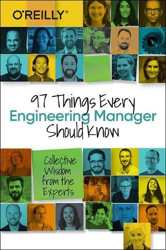 Cover image for 97 Things Every Engineering Manager Should Know: Collective Wisdom from the Experts