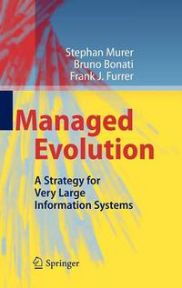 Cover image for Managed Evolution: A Strategy for Very Large Information Systems