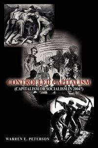 Cover image for Controlled Capitalism: (Capitalism Or Socialism In 2004?)