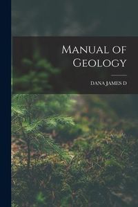 Cover image for Manual of Geology