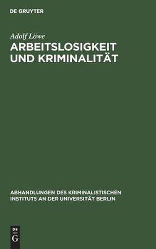 Cover image for Arbeitslosigkeit und Kriminalitat