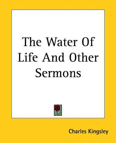 Cover image for The Water Of Life And Other Sermons