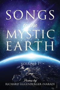 Cover image for Songs to the Mystic Earth: Volume I